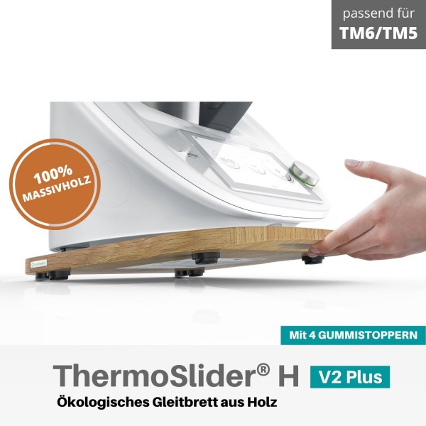 ThermoSlider® H | V2 Plus | Eiche | Premium-Gleitbrett für Thermomix TM6, TM5